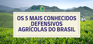 OS-5-MAIS-CONHECIDOS-DEFENSIVOS-AGRICOLAS-DO-BRASIL-2.png